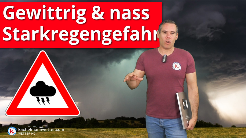 Gewittrig Und Teils Sehr Nass Mit Starkregengefahr Wetterkanal