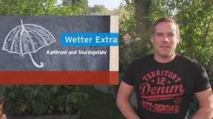 Wetter-Extra: Kaltfront Freitag, Sturmgefahr Sonntag und Montag
