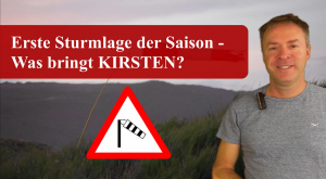 Sturmtief Kirsten – Was bringt uns der erste Sturm der Saison?