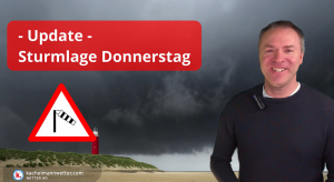 – Update – Sturmlage Donnerstag