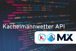 NEU: Wetter-API von Kachelmannwetter / Meteologix