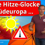 Hitze-Glocke aus Südeuropa schiebt sich nach Deutschland