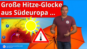 Hitze-Glocke aus Südeuropa schiebt sich nach Deutschland