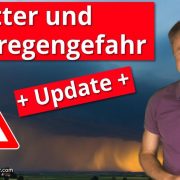 Update: Gewitter- & Starkregengefahr
