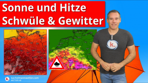 Wetter-Wochentrend mit Sonne und Hitze, dann Schwüle und Gewittern