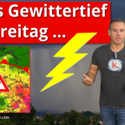 Neues Gewittertief erreicht Deutschland zum Freitag