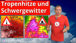 Tropenhitze und schwere Gewitter nächste Woche