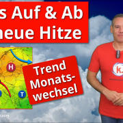 Auf und Ab beim Wetter – neue Hitze Freitag und Samstag