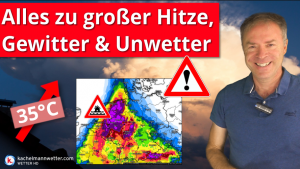 Hitze, Gewitter und Unwetter in der neuen Woche