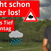 Neue Gewitter – Kleines, aber kräftiges Tief