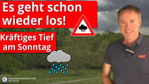 Neue Gewitter – Kleines, aber kräftiges Tief