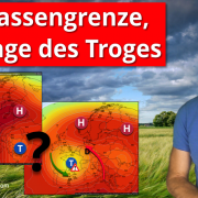 Luftmassengrenze am Wochenende, dann spannende Trogvorderseite