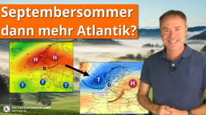 Hochnebel, Septemberwärme, dann auflebender Atlantik