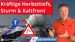 Kräftige Herbsttiefs, Sturmgefahr und viel Regen