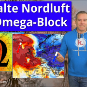 Kalte Nordluft und mächtiges Omega-Hoch