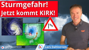 Jetzt kommt KIRK! – Schwere Sturmlage möglich