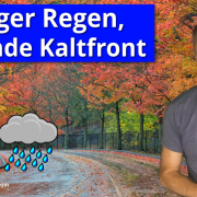 Kräftiger Regen, milde Luft und wellende Kaltfront