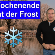 Kaltluft mit Frost zum Wochenende – dann erneut unbeständiger