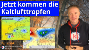 Wetterumstellung „light“ – Kaltlufttropfen kommen ins Spiel