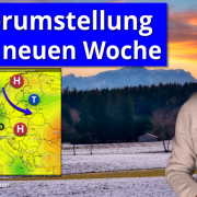 Wetterumstellung im Laufe der neuen Woche