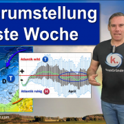 Wetterumstellung in der nächsten Woche