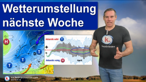 Wetterumstellung in der nächsten Woche