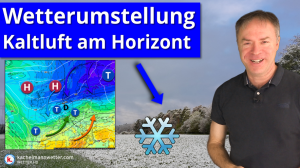 Wetterumstellung – Kaltluft im Anmarsch